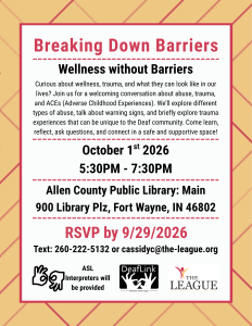 Promotional flyer for Breaking Down Barriers: Wellness Without Barriers hosted by The League and DeafLink. The design features tan and red diagonal lines with event details including date, time, location, RSVP information, and accessibility notice stating ASL interpreters will be provided. Logos for DeafLink and The League appear at the bottom.